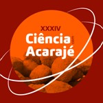 XXXIV Ciência com Acarajé